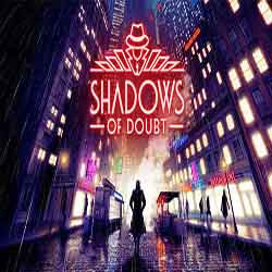 Shadows Of Doubt Free Download (Build 15636531)