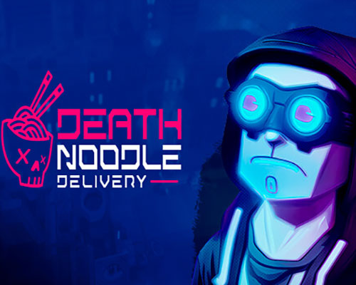 Death Noodle Delivery Free Download